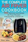 The Complete Air Fryer Cookbook: 16