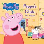 Peppa's Clubhouse [VINYL]