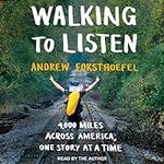 Walking to Listen: 4,000 Miles Acro