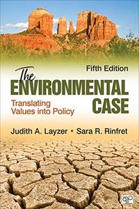 The Environmental Case: Translating Values Into Policy