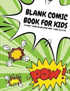 Blank Comic Book for Kids: 135 Pages, Variety Blank Comic Strips, Radioactive Green