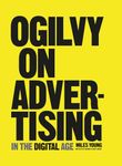 Ogilvy on Advertising in the Digital Age