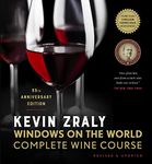 Kevin Zraly Windows on the World Complete Wine Course: Revised & Updated / 35th Edition