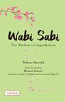 Wabi Sabi : The Wisdom in Imperfection