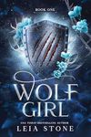 Wolf Girl: A Werewolf Shifter Romance for Romantasy Lovers (Wolf Girl 1)