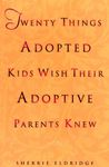 Twenty Things Adopted Kids Wish Their Adoptive Parents Knew