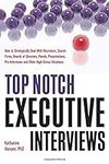 Top Notch Executive Interviews: How