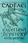 An Excellent Mystery (The Chronicles of Brother Cadfael Book 11)