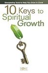 10 Keys to Spiritual Growth (pack of 5): Discipleship Tools to Help You Grow in Christ