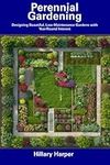 Perennial Gardening: Designing Beau