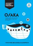 Osaka Pocket Precincts: A Pocket Guide to the City's Best Cultural Hangouts, Shops, Bars and Eateries