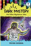 Dark Mystery And Other Mysterious Tales