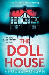 The Doll House: One of the most gripping debut psychological thrillers with a killer twist!