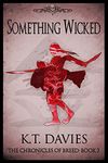 Something Wicked: The Chronicles of Breed: Book Three