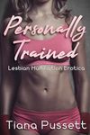 Personally Trained: Lesbian Humiliation Erotica