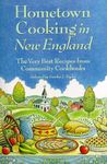 Hometown Cooking in New England: The Very Best Recipes from Community Cookbooks