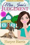 Miss June's Judgement: Kari Jacobs Lawyer Sleuth Cozy Mystery Series Book 2