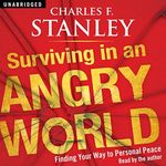 Surviving in an Angry World: Findin