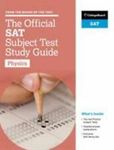 The Official SAT Subject Test in Physics Study Guide ,
