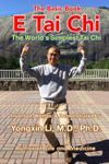 E Tai Chi (The Basic Book): The World's Simplest Tai Chi