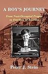 A Boy's Journey: From Nazi-Occupied