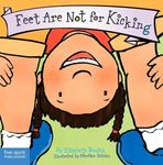 Feet Are Not for Kicking (Best Behavior Series)