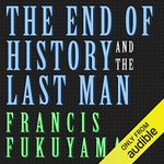 The End of History and the Last Man