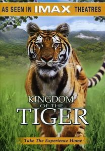 IMAX Presents - Kingdom of the Tiger