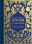 The Little Book of Jewish Celebrations