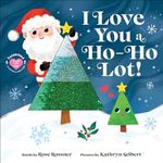 I Love You a Ho-Ho Lot!: A Christmas Touch and Feel Board Book (Punderland)