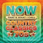 NOW Country Classics '70s