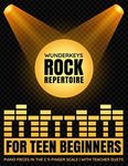 WunderKeys Rock Repertoire For Teen Beginners: Piano Pieces In The C 5-Finger Scale | With Teacher Duets