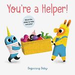 You’re a Helper!: Beginning Baby