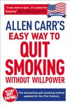 Allen Carr's Easy Way to Quit Smoking: The Bestselling Quit Smoking Method Updated for the 21st Century