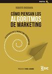 CÓMO PIENSAN LOS ALGORITMOS DE MARKETING: LA EFICACIA EN EL MARKETING PROGRAMÁTICO