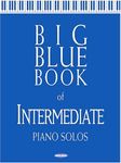 Big Blue Book of Intermediate Piano Solos