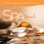 Spa Touch: Music For Massage