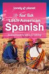 Lonely Planet Fast Talk Latin Ameri