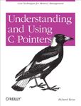 Understanding and Using C Pointers: