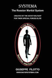 Systema: The Russian Martial System