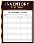 Inventory Log Book: Simple Inventory Log Notebook For Small Business and Personal Use - 100+ Pages (8.5" x 11" Inches)