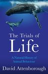 The Trials of Life: A Natural Histo