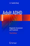 Adult ADHD: Diagnostic Assessment and Treatment
