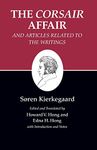 Kierkegaard`s Writings, XIII, Volume 13 – The Corsair Affair and Articles Related to the Writings (Kierkegaard's Writings, 13)