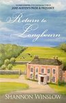 Return To Longbourn: The Next Chapter in the Continuing Story of Jane Austen's Pride and Prejudice: 2 (The Darcys of Pemberley)