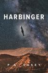 Harbinger: An Alien Invasion First Contact Techno Thriller