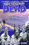 The Walking Dead Volume 3: Safety Behind Bars: 03 (WALKING DEAD TP)