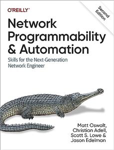 Network Programmability and Automation: Skills for the Next-Generation Network Engineer