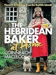Hebridean Baker: At Home: Flavors &