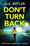 Don't Turn Back (Detective Karen Hart Book 3)